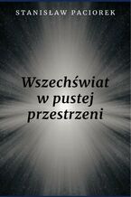 Wszechświat w pustej przestrzeni