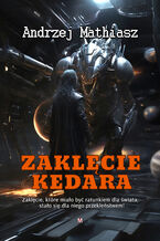 Okładka - Zaklęcie Kedara - Andrzej Mathiasz