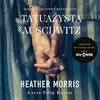 Okładka - Tatuażysta z Auschwitz - Heather Morris