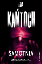 Okładka - Samotnia - Anna Kańtoch