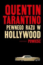 Okładka - Pewnego razu w Hollywood - Quentin Tarantino