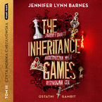 The Inheritance Games Tom III Ostatni gambit