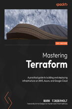 Okładka - Mastering Terraform. A practical guide to building and deploying infrastructure on AWS, Azure, and Google Cloud - Mark Tinderholt, Armon Dadgar