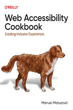 Okładka - Web Accessibility Cookbook - Manuel Matuzovic