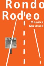 Okładka - Rondo Rodeo - Monika Muskała