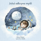 Okładka - Juluś odkrywa myśli - Anna Kotov