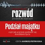 Podział Majątku - Poradnik dla Mężczyzn