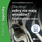 Dlaczego zebry nie mają wrzodów