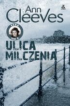 Okładka - Ulica milczenia. Vera Stanhope. Tom 6 - Ann Cleeves