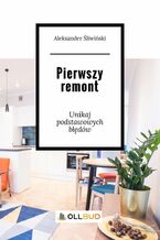 Okładka - Pierwszy remont - Aleksander Śliwiński