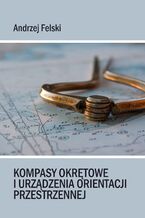 Kompasy okrętowe i urządzenia orientacji przestrzennej