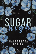 Okładka - Sugar high - Małgorzata Bylica