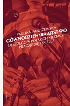 Okładka - Gównodziennikarstwo - Paulina Januszewska