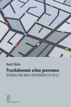 Okadka ksiki Przeskalowanie urban governance