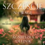Okładka - Szczęście na wagę - Agnieszka Olejnik