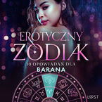 Erotyczny zodiak: 10 opowiadań dla Barana (#6)