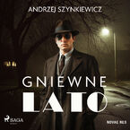 Okładka - Gniewne lato - Andrzej Szynkiewicz