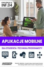 Okadka ksiki Aplikacje mobilne dla studenta i technika programisty