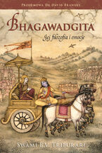 Okadka ksiki Bhagawadgita Jej filozofia i emocje