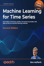 Okładka - Machine Learning for Time-Series with Python. Use Python to forecast, predict, and detect anomalies with state-of-the-art machine learning methods - Second Edition - Ben Auffarth