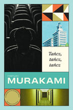 Okładka - Tańcz, tańcz, tańcz - Haruki Murakami