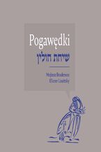 Okładka - Pogawędki. Artystyczna książka Mojżesza Brodersona i Eliezera Lissitzky\'ego - Dariusz Dekiert, Irmina Gadowska, Krystyna Radziszewska