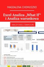 Okładka - Excel Analiza "What If" i Analiza warunkowa - Magdalena Chomuszko