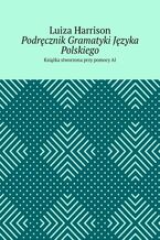 Okładka - Podręcznik Gramatyki Języka Polskiego - Luiza Harrison