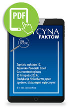 Zapiski z wykładu 10. Kujawsko-Pomorski Dzień Gastroenterologiczny 25 listopada 2023 r. Eradykacja Helicobacter pylori zgodnie z aktualnymi wytycznymi