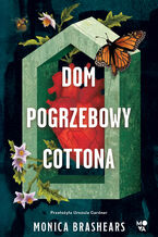 Okładka - Dom pogrzebowy Cottona - Monica Brashears