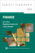 Okładka - Finanse 2023 [DEBIUTY STUDENCKIE] - Magdalena Swacha-Lech, Iwona Dittmann red.