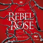 Rebel Rose. Ra Buntu. The Queens Council. Tom 1