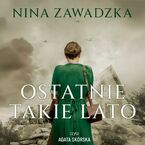Okładka - Ostatnie takie lato - Nina Zawadzka