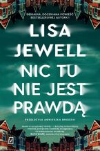 Okładka - Nic tu nie jest prawdą - Lisa Jewell