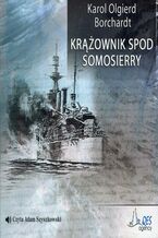 Okładka - Krążownik spod Somosierry - Karol Olgierd Borchardt