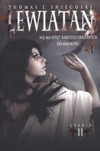 Okładka - Upadli II. Lewiatan - Thomas Sniegoski