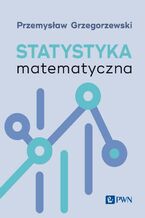 Okładka - Statystyka matematyczna - Przemysław Grzegorzewski