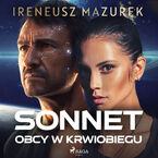 Okładka - Sonnet. Obcy w krwiobiegu (#1) - Ireneusz Mazurek