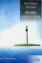 Okładka - Kolebka nawigatorów - Karol Olgierd Borchardt