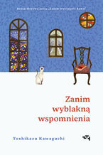 Okładka - Zanim wyblakną wspomnienia. Zanim wystygnie kawa Tom 3 - Toshikazu Kawaguchi