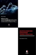 DZIAŁANIA ANTYTERRORYSTYCZNE W SYSTEMIE BEZPIECZEŃSTWA NARODOWEGO Pakiet 2 książki