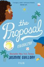 Okładka - The Proposal. Oświadczyny - Jasmine Guillory