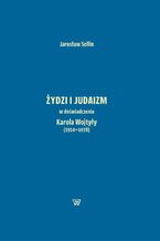 ydzi i judaizm w dowiadczeniu Karola Wojtyy (1920-1978)
