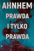 Okładka - Prawda i tylko prawda - Stefan Anhem