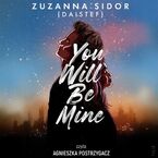 Okładka - You Will Be Mine - Zuzanna Sidor