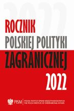 Okadka ksiki Rocznik Polskiej Polityki Zagranicznej 2022
