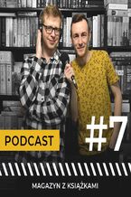 Okładka - #7 Książki dobre, bo polskie! - Magazyn z książkami- podcast - Maciej Januchowski, Jerzy Bandel