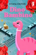 Okładka - Dino Bambino - Sylwia Chutnik