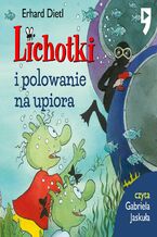 Okładka - Lichotki i polowanie na upiora. Tom 8 - Erhard Dietl