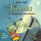 Lichotki i zielona mumia. Tom 4